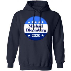Michael Bloomberg for President 2020 Shirt, Hoodie, Long Sleeve