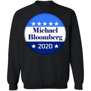 Michael Bloomberg for President 2020 Shirt, Hoodie, Long Sleeve