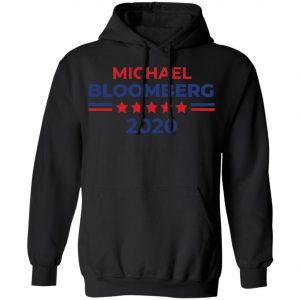 Michael Bloomberg President 2020 Campaign Shirt, Hoodie, Long Sleeve