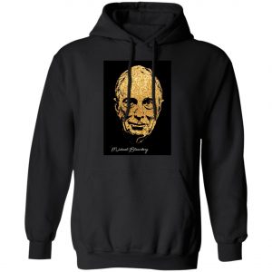 Michael Bloomberg Shirt, Hoodie, Long Sleeve