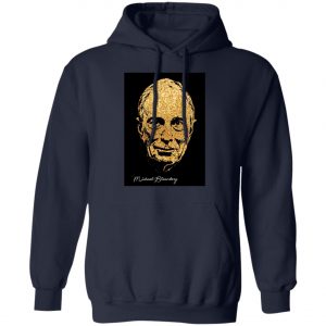 Michael Bloomberg Shirt, Hoodie, Long Sleeve