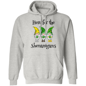 St Patricks Day Here For The Shenanigans Gnome Shamrock T-Shirt, Hoodie, Long Sleeve