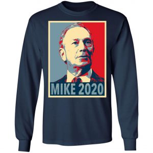 Mike Bloomberg for President Mike 2020 Shirt, Hoodie, Long Sleeve