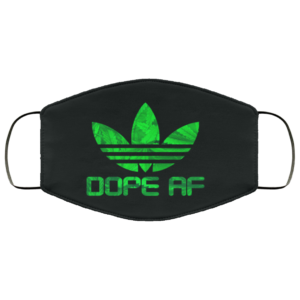 Dope AF Face Mask  Cannabis Face Mask  Weed Cloth Face Mask