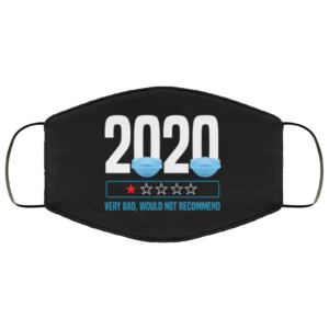 Trending 2020 Very Bad Would Not Recommend Funny Face Mask