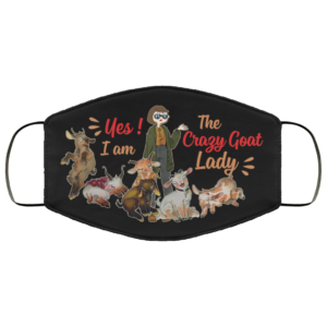 Yes I Am The Crazy Goat Lady Face Mask