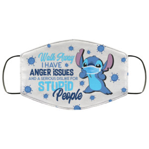 Stitch Grinch Walk Away I Have Anger Issues and a Serious Dislike Face Mask