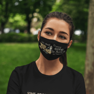 We Shall Everyone Be Maskd  Literary Face Mask Mask
