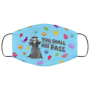 You Shall Not Pass Face Mask