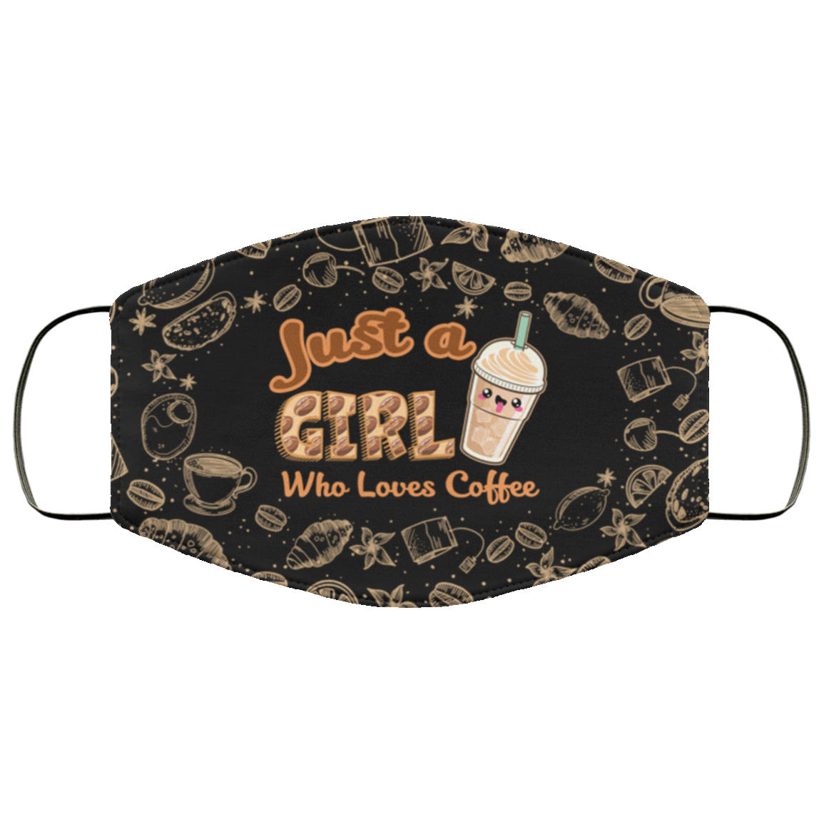 Just a Girl Who Loves Coffee Will Remove for Coffee Face Mask Cloth Just a Girl Who Loves Coffee Will Remove for Coffee Face Mask Cloth