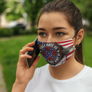 American Confederate Flag They Hate Us Cause They Aint Us 4th July Face Mask