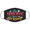 This Principal Loves Her School Teacher Mask Face Mask