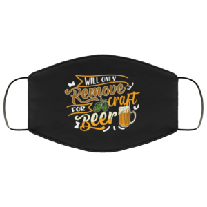 Will Only Remover For Craft Beer Face Mask