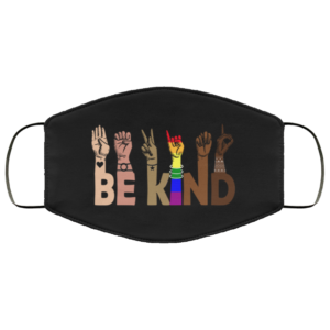 Be Kind Face Mask