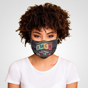 Black the Prime Element BLM  Juneteenth Social Justice Face Mask