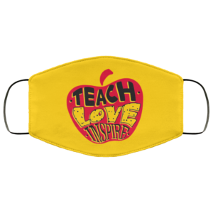 Teach Love Inspire Teacher Quarantine 2020 Face Mask