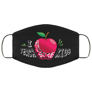 I Teach Awesome Kids Teacher Quarantine 2020 Face Mask