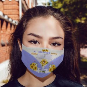 In A World Where You Can Be Anything Be Kind Volkswagen Bug Sunflower Hippie Face Mask