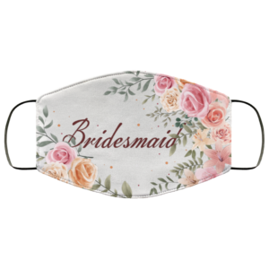 Bridemaids Wedding 2020 Distancing Quarantined Wedding Face Mask
