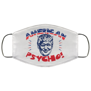 American Psycho Anti Trump Cloth Face Mask