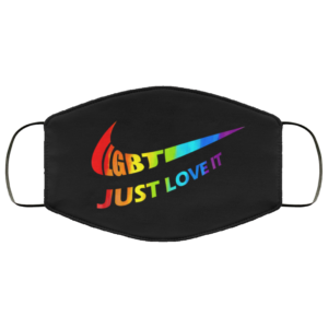 Just Love It LGBT Gay Lesbian Pride Flag LGBTQ Face Mask