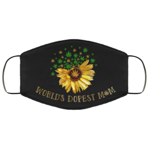 Worlds Dopest Mom Weed Sunflower Face Mask