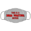 This Is A Mind Control Device Sarcastic Novelty Cloth Face Mask
