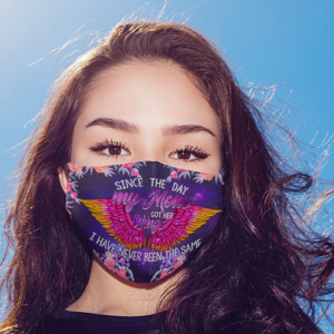 Since The Day My Mom Got Her Wings Face Mask