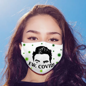 Ew Covid David Rose Funny Face Mask