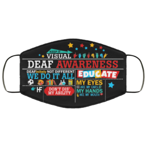 Deaf Awareness Face Mask