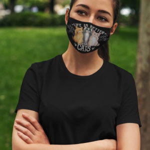 Life Is Better With Cats Dark Face Mask Cat Lover
