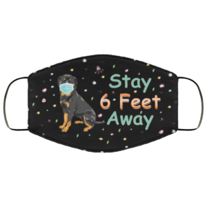 Stay 6 Feet Away Cute Rottweiler Dog Face Mask