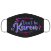 F-ck Off Karen  Karen Meme Cloth Face Mask