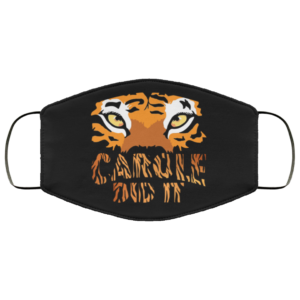 Carole Dit It Anti Carole Baskin Tiger Face Mask