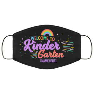 Personalized Welcome To Kindergarten  Funny Face Mask For Teacher  Face Mask