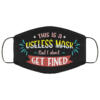 The Most Useless Thing Ive Bought Cloth Face Mask