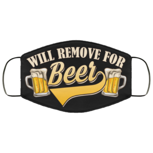 Will Remove For Beer Washable Reusable Custom  Funny Beer Face Mask Cover  Beer Lover