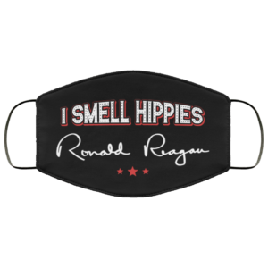 I Smell Hippies  Ronald Reagan Face Mask