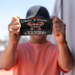 Just a mom who raised a Marine Cloth Face Mask Reusable