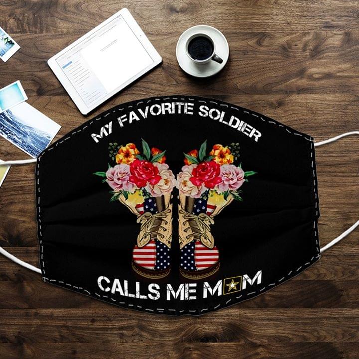 My favorite soldier calls me mom US Army Cloth Face Mask Reusable My favorite soldier calls me mom US Army Cloth Face Mask Reusable