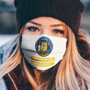 Sarcastic My Governor Is An Idiot Wisconsin Politics Face Mask