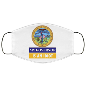 Sarcastic My Governor Is An Idiot Iowa Politics Face Mask