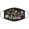 Owl In a World Where You Can Be Anything Be Kind Face Mask Face