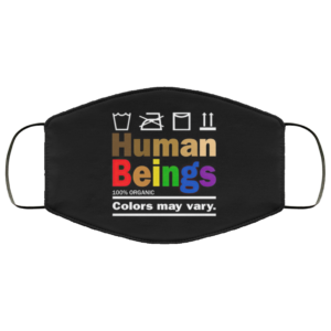 Human Beings 100 Organic Colors May Vary Face Mask