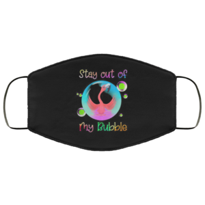 Flamingo stay out of my bubble Face Mask