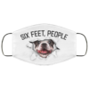Chihuahua 6 feet people Face Mask
