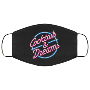 Cocktails and Dreams Face Mask