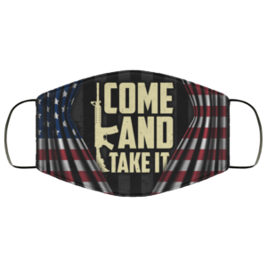 Come and Take It Gun Face Mask