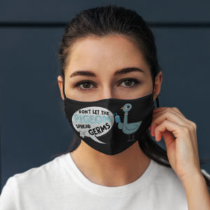 Dont Let The Pigeon Spread Germs Face Mask  Funny Pigeon Printed Face Mask