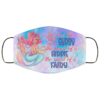She Has The Soul Of Gypsy The Heart Of Hippie The Spirit Of Fairy Face Mask